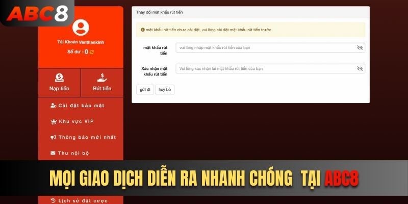 Mọi giao dịch nạp, rút tiền được diễn ra thần tốc, an toàn